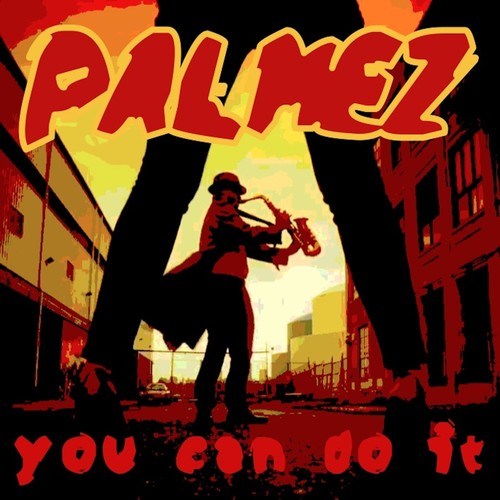 Palmez-You Can Do It