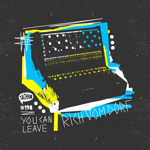 Rich Vom Dorf-You Can Leave
