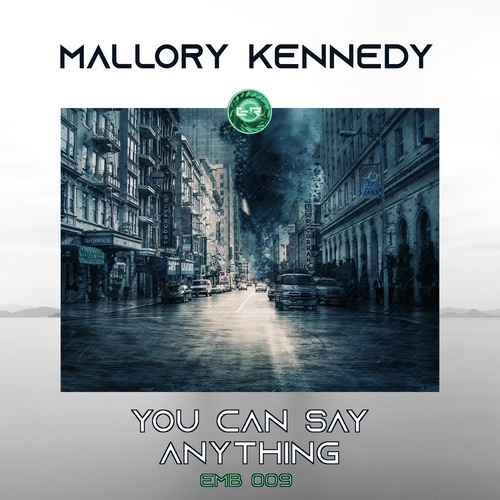 Mallory Kennedy-You Can Say Anything