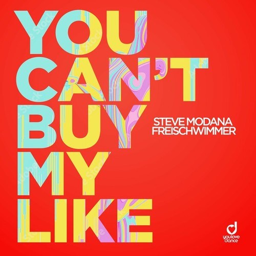 Steve Modana, Freischwimmer-You Can't Buy My Like