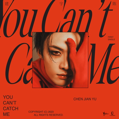 Chen Jian Yu-You Can't Catch Me