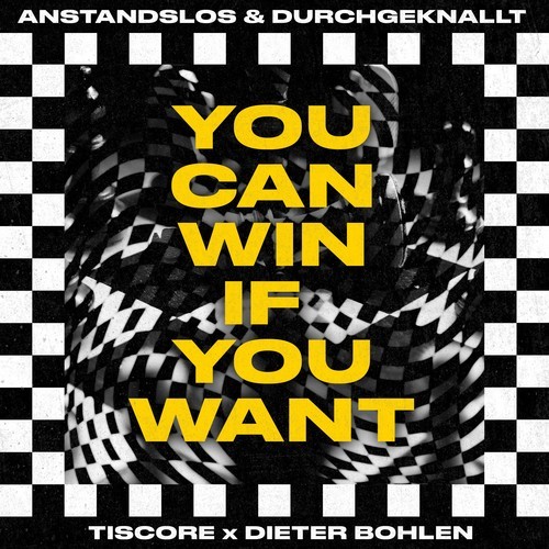 Anstandslos & Durchgeknallt, Tiscore, Dieter Bohlen-You Can Win If You Want