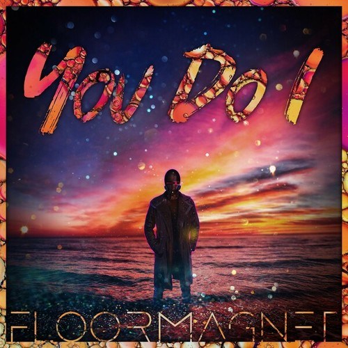 Floormagnet-You Do I