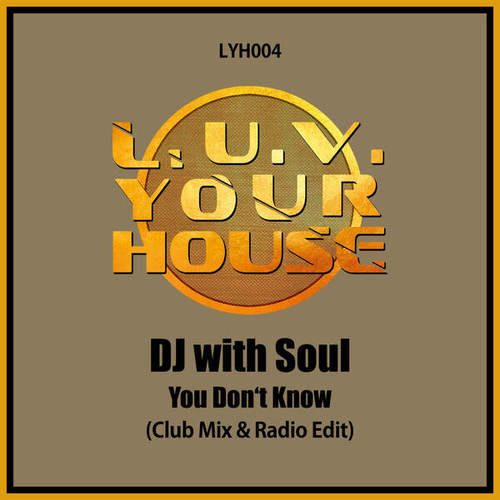 DJ With Soul-You Don't Know