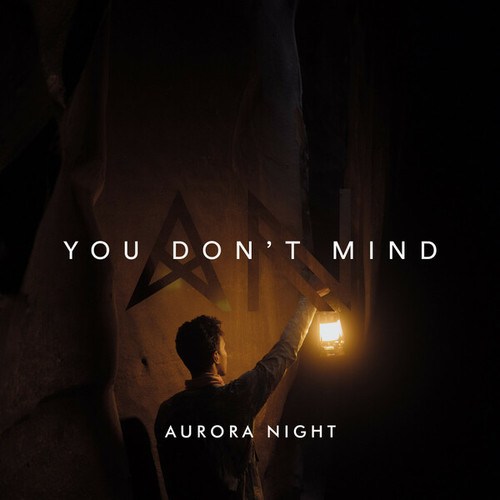 Aurora Night-You Don't Mind