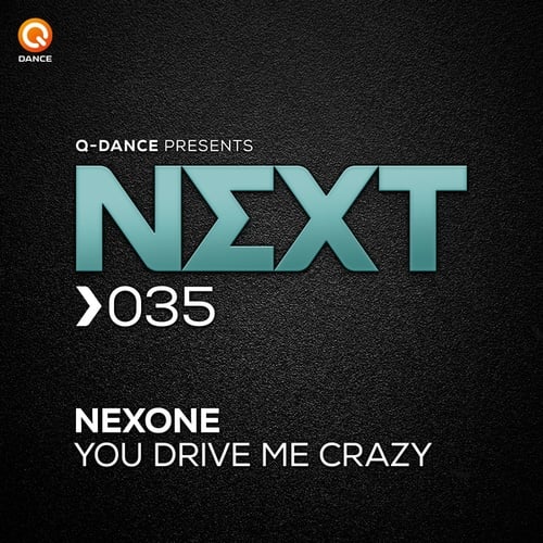 Nexone-You Drive Me Crazy
