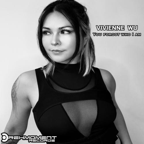 Vivienne WU-You Forgot Who I Am