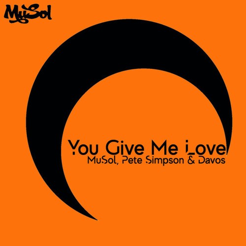 MuSol, Pete Simpson, DAVOS-You Give Me Love