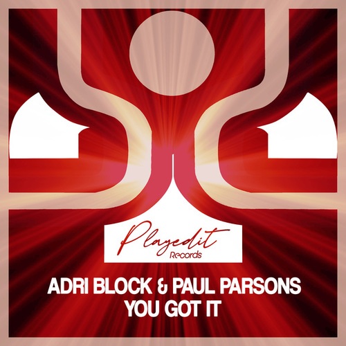 Adri Block, Paul Parsons-You Got It