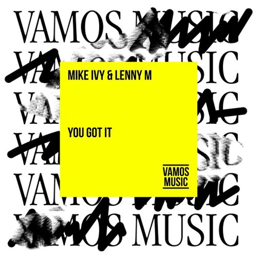 Mike Ivy, Lenny M-You Got It
