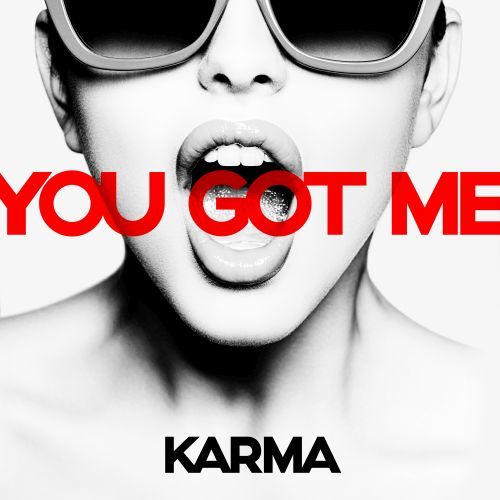 Karma-You Got Me