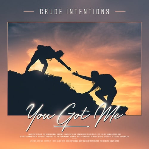 Crude Intentions-You Got Me