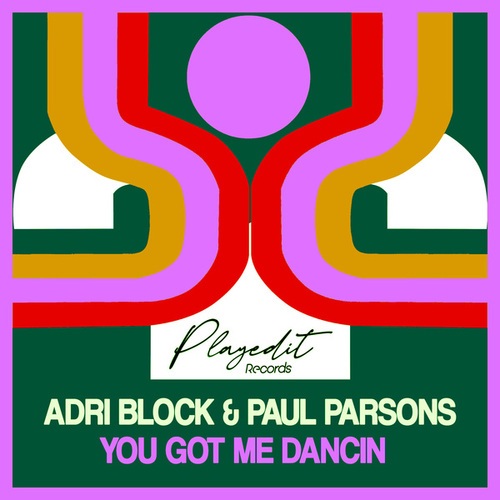 Adri Block, Paul Parsons-You Got Me Dancin