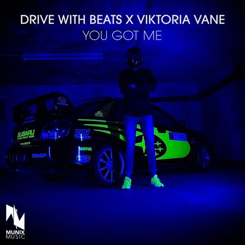 Drive With Beats, Viktoria Vane-You Got Me