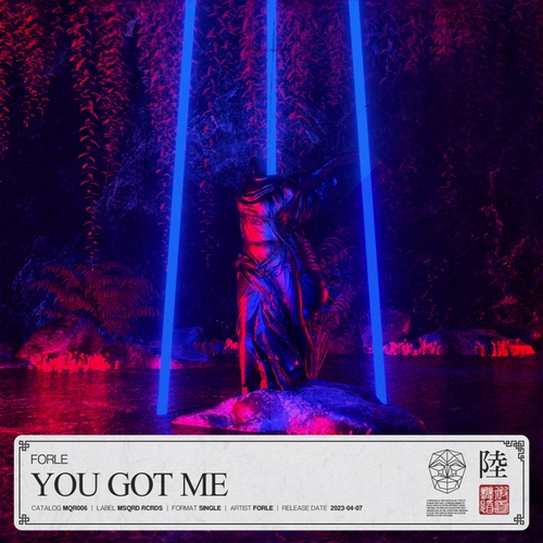 Forle-You Got Me