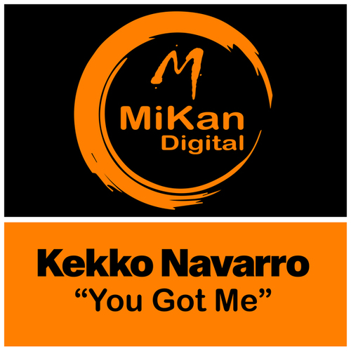 Kekko Navarro-You Got Me