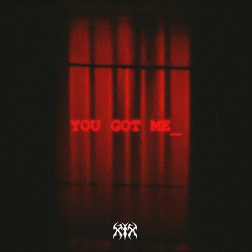XIX-You Got Me