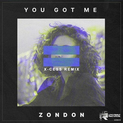 Zondon, X-Cess!-You Got Me