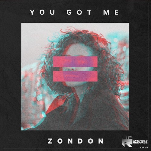 Zondon-You Got Me