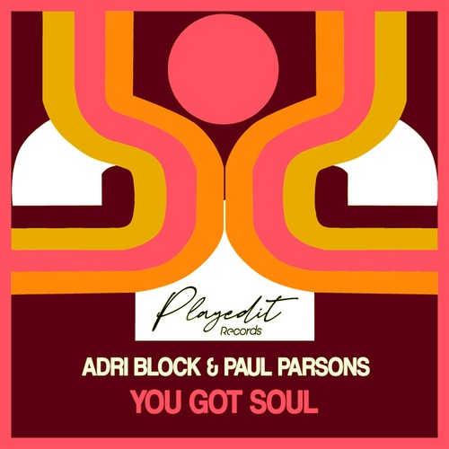 Adri Block, Paul Parsons-You Got Soul