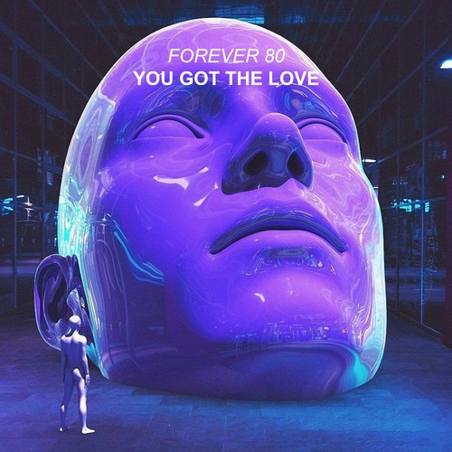 Forever 80-You Got The Love