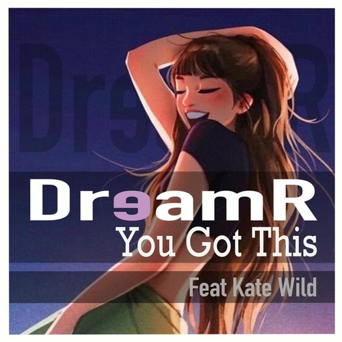 DreamR-You Got This