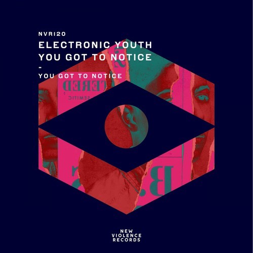 Electronic Youth-You Got to Notice