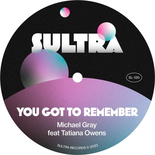 Michael Gray, Tatiana Owens-You Got To Remember