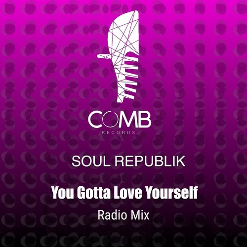 You Gotta Love Yourself (Radio Mix)