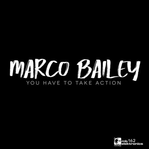 Marco Bailey-You Have To Take Action EP