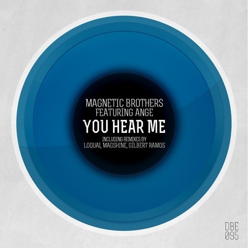 Ange, Magnetic Brothers-You Hear Me