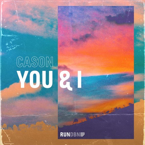 Cason-You & I
