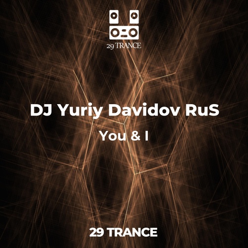 DJ Yuriy Davidov RuS-You & I