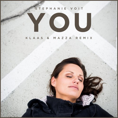 Stephanie Voit, Mazza, Klaas-You (Klaas & Mazza Remix)