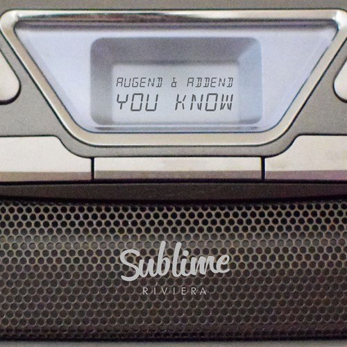 Augend & Addend-You Know
