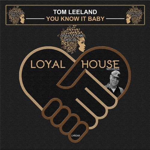 Tom Leeland-You Know It Baby