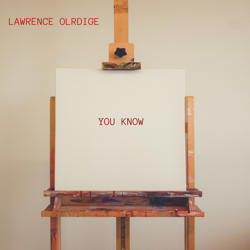 Lawrence Olridge-YOU KNOW