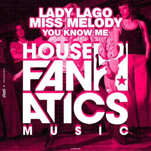 Lady Lago, Miss-Melody-You Know Me