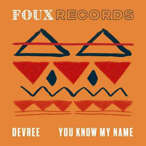 DEVREE-You Know My Name