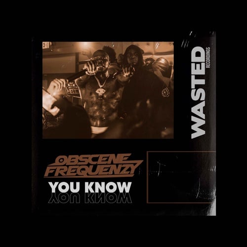 Obscene Frequenzy-You Know