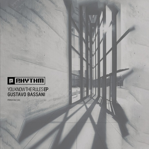 Gustavo Bassani-You know the Rules EP