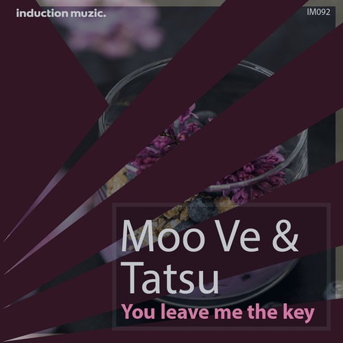 Tatsu, Moo Ve-You leave me the key