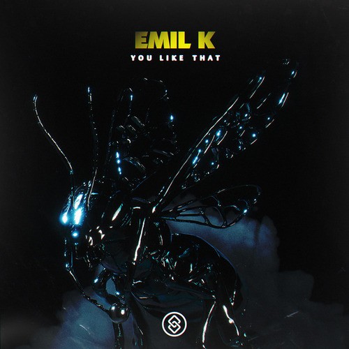 Emil K-You Like That