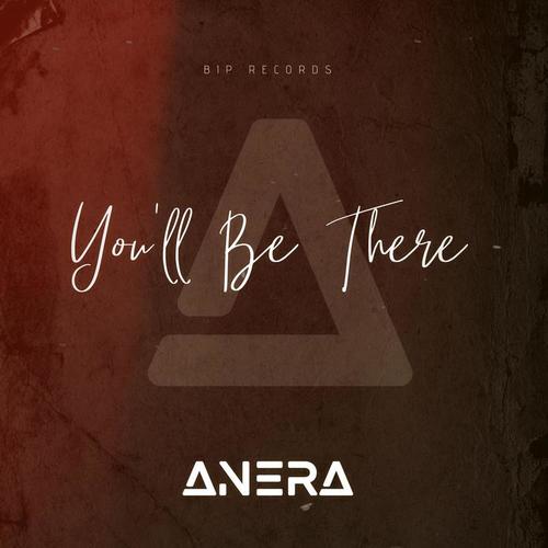 Anera-You'll Be There