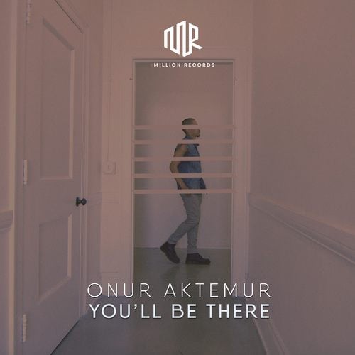 Onur Aktemur-You'll Be There