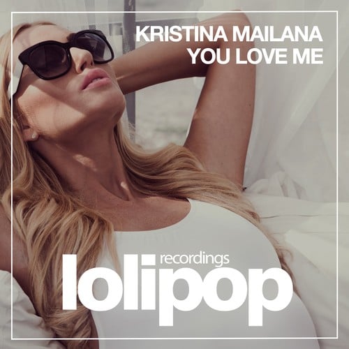 Kristina Mailana-You Love Me