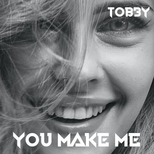 TOB3Y-You Make Me