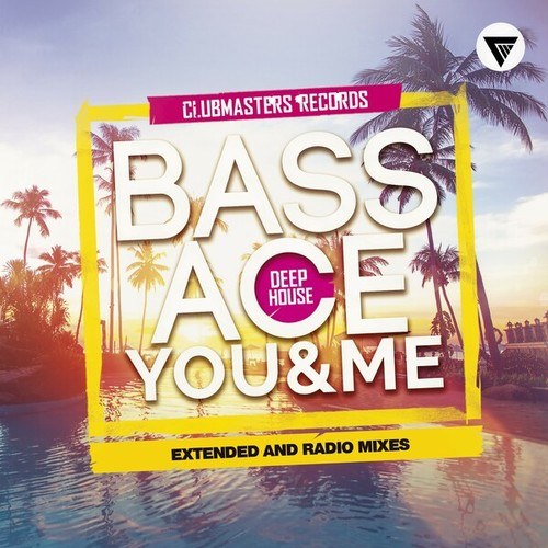 Bass Ace-You & Me