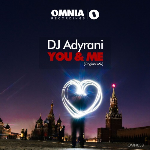 DJ Adyrani-You & Me
