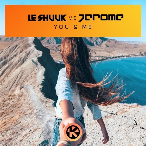 Le Shuuk, Jerome-You & Me